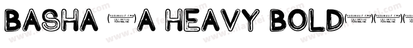 Basha 6A Heavy Bold字体转换